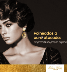 Folheados a ouro negócio próprio !
